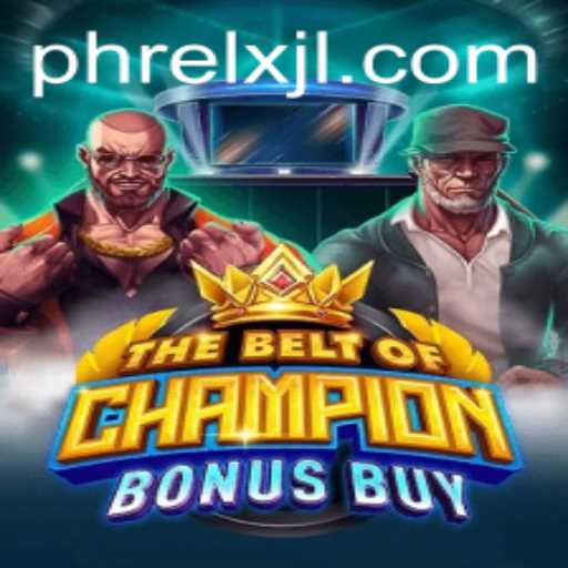 TheBeltOfChampionBonusBuy: Revolutionizing Virtual Gaming with Phrelx Technology